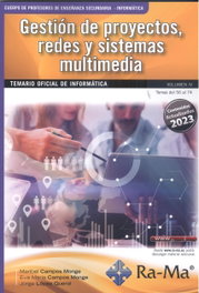 RA-MA, Oposiciones Cuerpo de Profesores de Enseñanza Secundaria. Informática. Vol. IV. Gestión de proyectos, redes y sistemas multimedia - Jorge López Querol