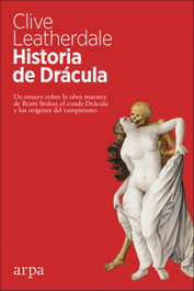 Historia de Drácula, Clive Leatherdale - ARPA EDITORES