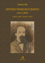 António Francisco Barata Vida e Obra, António Rei - EDIÇOES COLIBRI