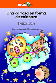 Una carroza en forma de calabaza, Enric Lluch Gisbert - EDEBE