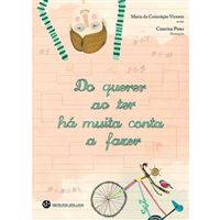 TRINTA POR UMA LINHA, Do querer ao ter há muita conta a fazer