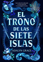 El trono de las siete islas, Adalyn Grace - LA GALERA