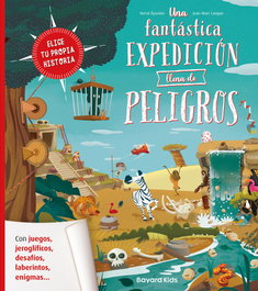 BAYARD KIDS Una fantástica expedición llena de peligros