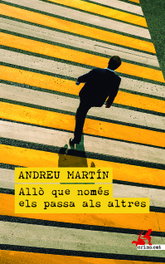 Allò que només els passa als altres, Andreu Martín - CLANDESTINA