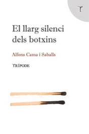 El llarg silenci dels botxins, Alfons Cama Saballs - TRIPODE