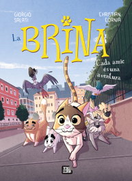 La Brina 2. Cada amic és una aventura, Giorgio Salati - ANIMALLIBRES, S.L.