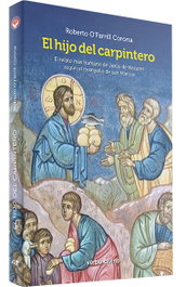 El hijo del carpintero, Roberto O'Farrill Corona - VERBO DIVINO