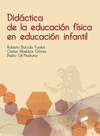 SINTESIS EDITORIAL, Didáctica de la educación física en educación infantil - VV.AA.