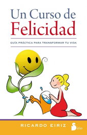 Un curso de felicidad, Ricardo Eiriz - SIRIO EDITORIAL