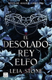 El desolado rey elfo, Leia Stone - Crossbooks