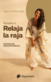 Respira y Relaja la Raja, Sajeeva Hurtado - SIGLANTANA