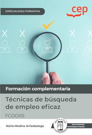 CEP EDITORIAL, Manual técnicas de búsqueda de empleo eficaz FCOO05 Especialidad - CEP EDITORIAL