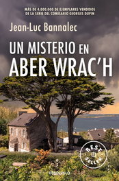 DEBOLSILLO, Un misterio en Aber Wrac'h (Comisario Dupin 11) - Jean-Luc Bannalec