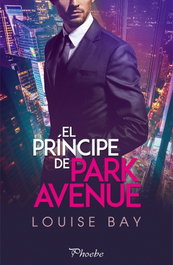 El príncipe de Park Avenue, Louise Bay - PAMIES EDITORIAL