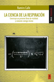 KAILAS La ciencia de la respiración, Ramiro Calle Capilla - KAILAS