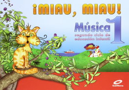 MIAU MIAU 3 AÑOS (MUSICA ESPAÑOL), AA.VV. - GALINOVA EDITORIAL S.L.