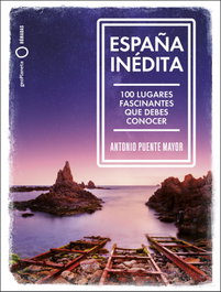 España inédita, Antonio Puente Mayor - GEOPLANETA