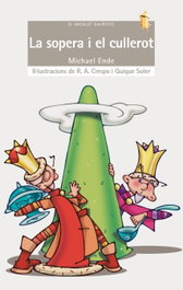 La sopera i el cullerot, Michael Ende - BROMERA EDICIONS