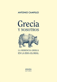 Grecia y nosotros, Antonio Campillo Meseguer - ABADA EDITORES