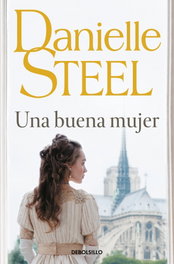 Una buena mujer, Danielle Steel - DEBOLSILLO