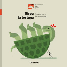 COMBEL, GIREU LA TORTUGA - Isern, Susanna; Motserrat, Pep