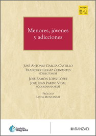 Menores, jóvenes y adicciones, Jose Antonio Garcia Castillo - ARANZADI