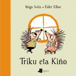 Triku eta Kiño, Iñigo Astiz - PAMIELA EDITORIAL