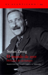 El mundo de ayer, Stefan Zweig - Acantilado Editorial