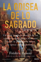 La odisea de lo sagrado, Frédéric Lenoir - DEUSTO