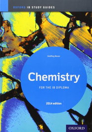 OXFORD UNIVERSITY PRESS, Chemistry study guide 2014 edition:oxford ib diploma - OXFORD UNIVERSITY PRESS