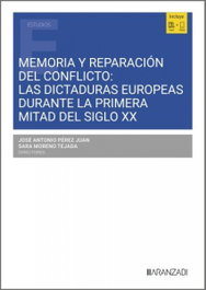 ARANZADI, Memoria y reparación del conflicto: las dictaduras europeas durante la primera mitad del Siglo XX - AA.VV.
