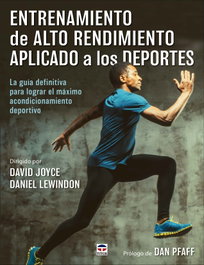 Entrenamiento de alto rendimiento aplicado a los deportes, David Joyce - TUTOR