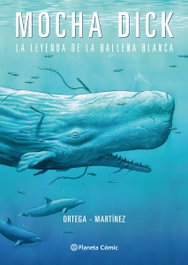 PLANETA COMICS, Mocha Dick: La leyenda de la ballena blanca - Francisco Ortega