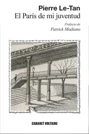 El París de mi juventud, Pierre Le-Tan - CABARET VOLTAIRE
