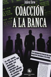 COACCIÓN A LA BANCA, Julien Stew - ARION EDITORIAL