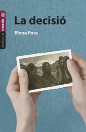 La decisió, Elena Fora Eroles - ONADA EDICIONS