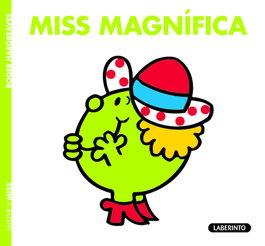 Miss Magnífica, Roger Hargreaves - LABERINTO