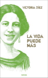 La vida puede mas, Victoria Diez - NARCEA