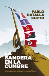 La bandera en la cumbre, Pablo Batalla Cueto - CAPITAN SWING LIBROS