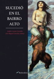 Sucedió en el Bairro Alto, Andrés Acosta González/González Alonso José Miguel - BOHODON