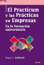 NARCEA, PRACTICUM Y LAS PRACTICAS EN EMPRESAS, Miguel Angel Zabalza