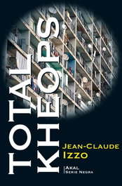 Total Kheops, Jean-Claude Izzo - AKAL