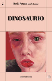 Dinosaurio, Pascual Huertas, David - COLECTIVO BRUXISTA