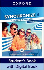 OXFORD UNIVERSITY PRESS, SYNCHRONIZE 4 (B1+) STUDENT BOOK - SYNCHRONIZE 4 SB
