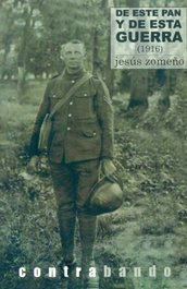 DE ESTE PAN Y DE ESTA GUERRA, Jesús Zomeño - CONTRABANDO