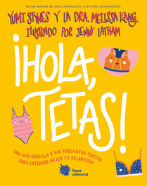 ¡Hola, tetas!, Yumi Stynes - LIANA EDITORIAL