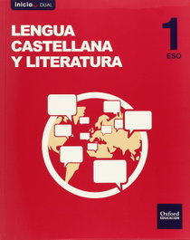 OXFORD UNIVERSITY PRESS, Lengua Castellana y Literatura 1.º ESO Volumen Anual Inicia - VV.AA.