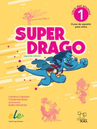 SGEL Superdrago 1 libro del alumno (2.ª edición)
