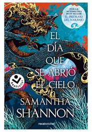 EL DIA QUE SE ABRIO EL CIELO (PRECUELA DE EL NARANJO), SAMANTHA SHANNON - Penguin Random House Grupo Editorial, S.A.U.