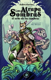 ALGAR EDITORIAL, Los atrapasombras. El orbe de las sombras, CARRION ANDRES - ALGAR EDITORIAL